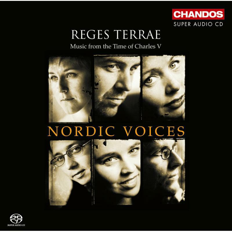 Nordic Voices - REGES TERRAE - Music from the Time of Charles V - CHSA5050