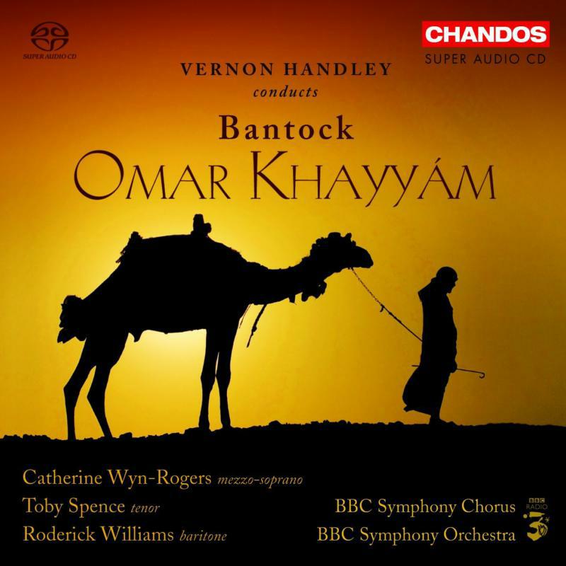 Bbcso:Handley - BANTOCK: Omar Khayyam - CHSA5051(3)