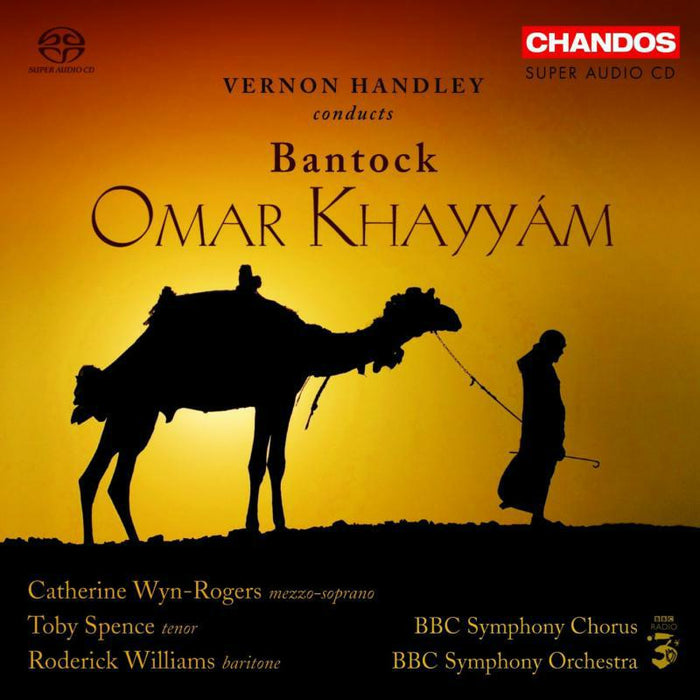 Bbcso:Handley - BANTOCK: Omar Khayyam - CHSA5051(3)