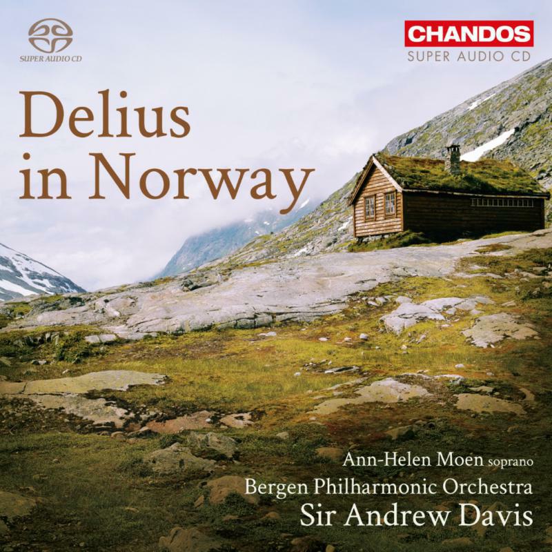 Davis:Moen:Bergen Phil Orch - Delius In Norway - CHSA5131