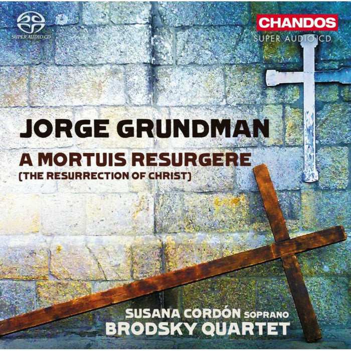 Cordon:Brodsky Quartet - Grundman: A Mortuis Resurgere - CHSA5138