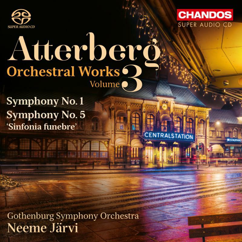 Gothenburg Symphony/Jarvi - Atterberg:Orchestral Works 3 - CHSA5154
