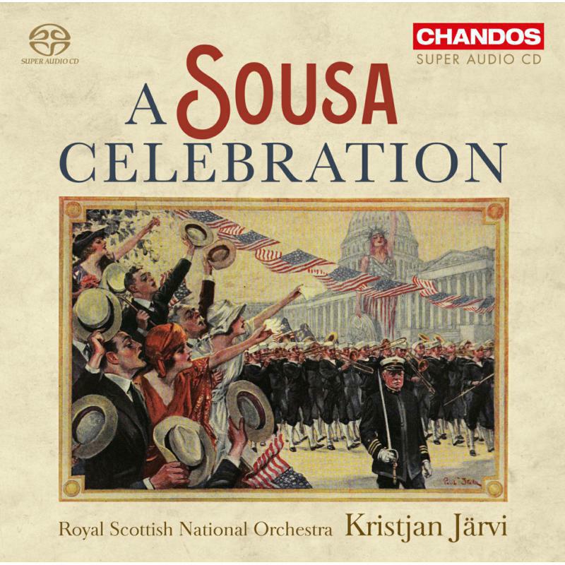Rsno/Jarvi - A SOUSA CELEBRATION - CHSA5182