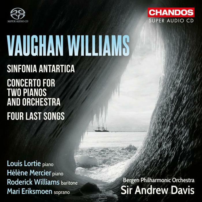 Various - Ralph Vaughan Williams: Sinfonia Antartica, Four Last Songs, Concerto for Two Pianos and Orchestra - CHSA5186