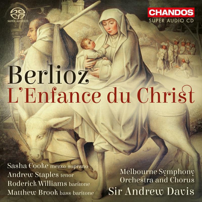 Mso/Melbourne Chorus - Hector Berlioz: L'Enfance du Christ, Op. 25 - CHSA5228(2)
