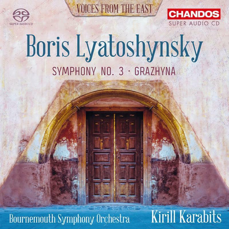 Bso/Kirill Karabits - Boris Mykolayovych Lyatoshynsky: Symphony No. 3, Op.50, Grazhyna, Symphonic Ballad, Op. 58 - CHSA5233
