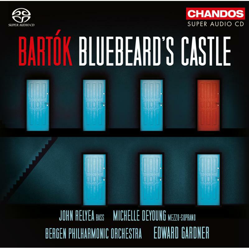 Deyoung/Bergenphilorch - B?la Bart?k: Bluebeard's Castle, Op.11, BB62 (1911, Revised 1912, 1917 - 18) - CHSA5237