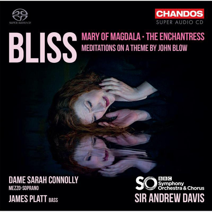 Connolly/Platt/Bbsco - Sir Arthur Bliss: Mary of Magdala, The Enchantress, Meditations of a Theme by John Blow - CHSA5242