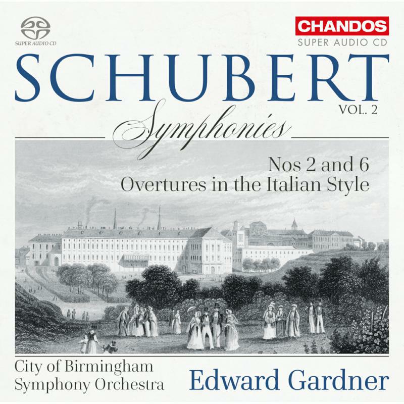 Cbso - Franz Schubert: Symphonies Nos 2 and 6, Overtures in the Italian Style - CHSA5245