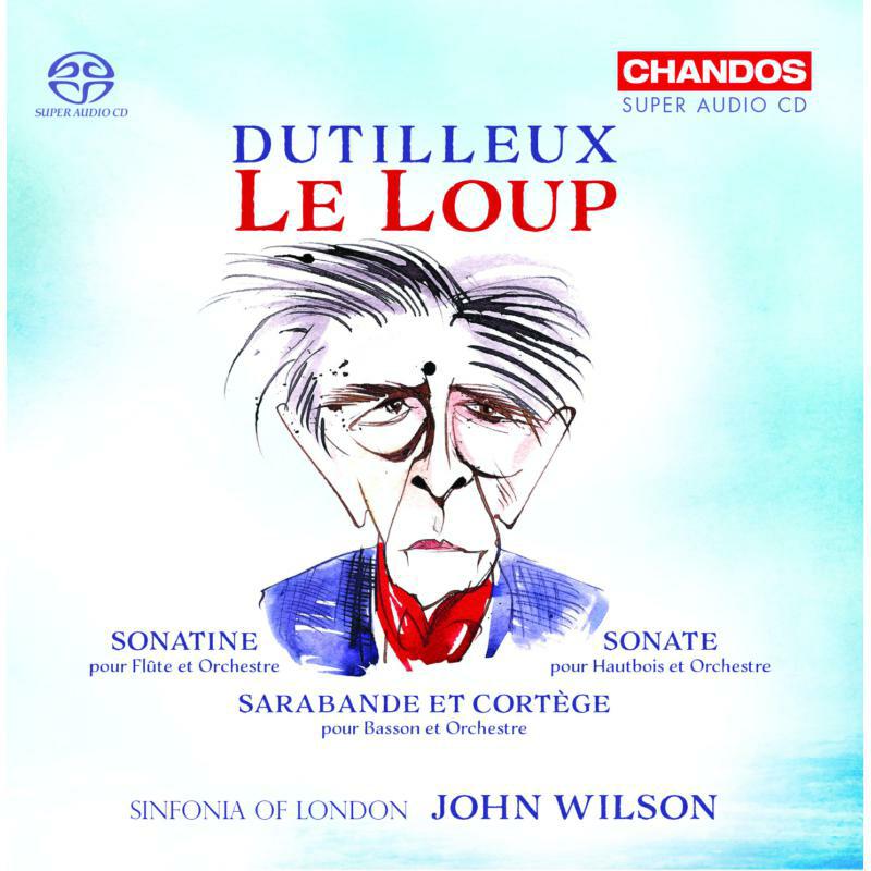 Sinfonia Of London/Wilson - Henri Dutilleux: Le Loup - CHSA5263