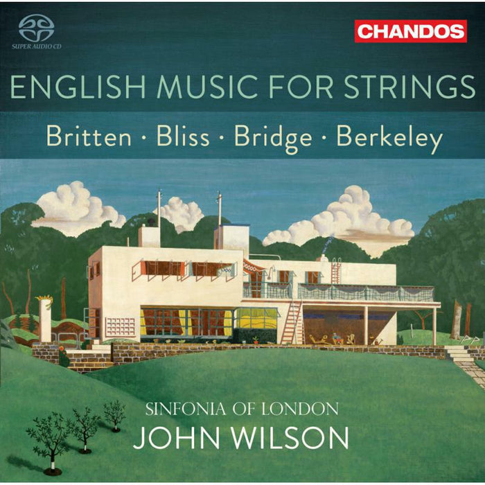 Sinfonia Of London/Wilson - English Music for Strings (Britten, Bliss, Bridge, Berkeley) - CHSA5264