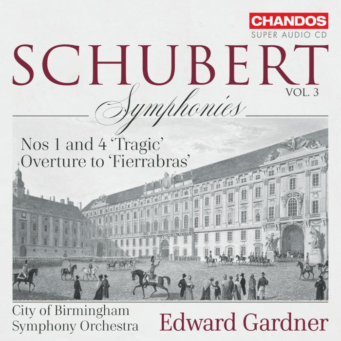 City of Birmingham Symphony Orchestra; Edward Gardner - Franz Schubert: Symphonies Nos 1 and 4 'Tragic'; Overture to 'Fierrabras' - CHSA5265