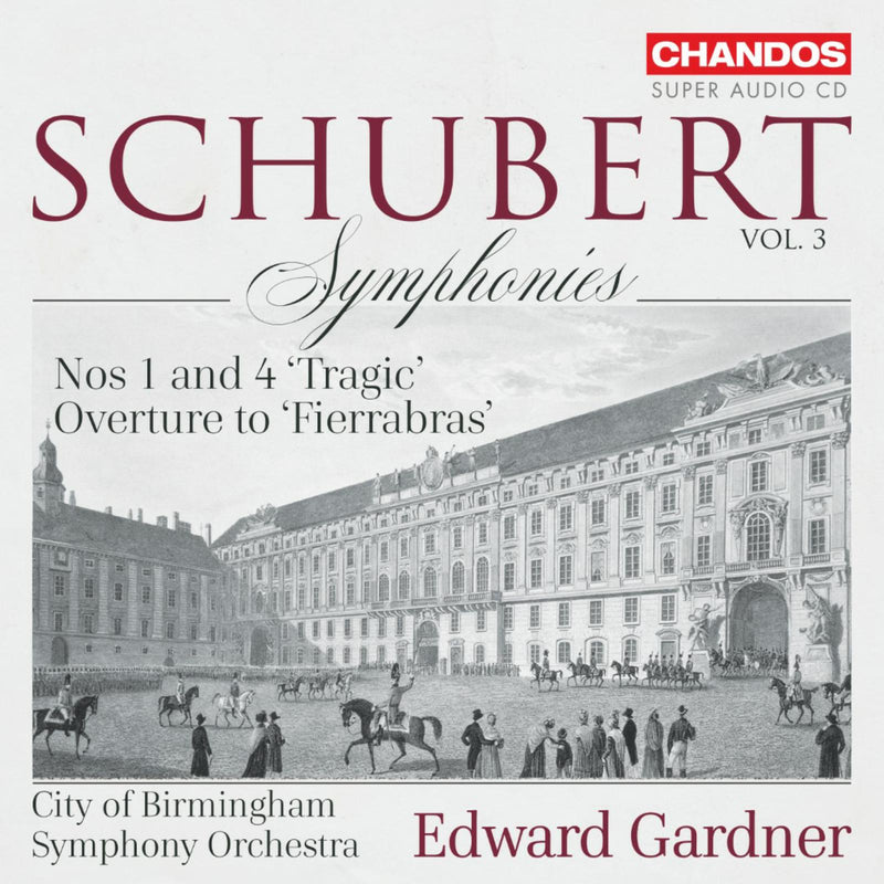 City of Birmingham Symphony Orchestra; Edward Gardner - Franz Schubert: Symphonies Nos 1 and 4 'Tragic'; Overture to 'Fierrabras' - CHSA5265