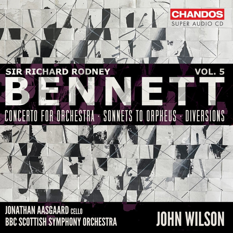 Jonathan Aasgaard; BBC Scottish Symphony Orchestra; John Wilson - Sir Richard Rodney Bennett: Orchestral Works, Vol. 5 - Concerto for Orchestra; Sonnets to Orpheus; Diversions - CHSA5266