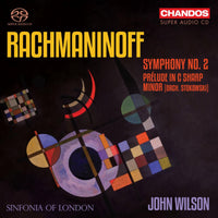 Sinfonia of London; John Wilson - Sergei Rachmaninoff: Symphony No. 2; Prelude in C Sharp Minor (orch. Stokowski) - CHSA5309