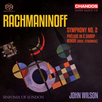 Sinfonia of London; John Wilson - Sergei Rachmaninoff: Symphony No. 2; Prelude in C Sharp Minor (orch. Stokowski) - CHSA5309