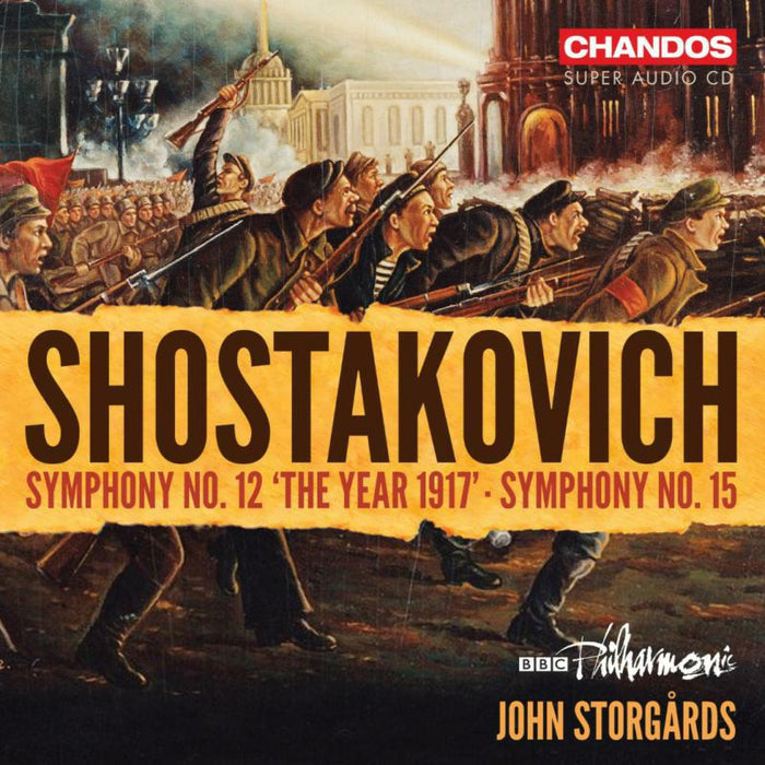 BBC PHILHARMONIC/STORGARDS - Dmitri Shostakovich: Symphonies Nos. 12 and 15 - CHSA5334