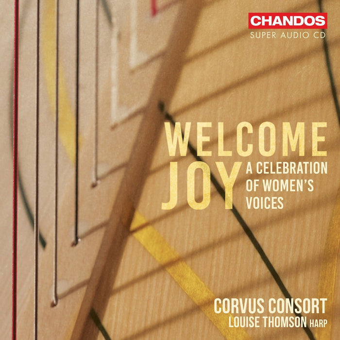 Louise Thomson; Corvus Consort; Freddie Crowley - Welcome Joy - A Celebration of Women's Voices - CHSA5350