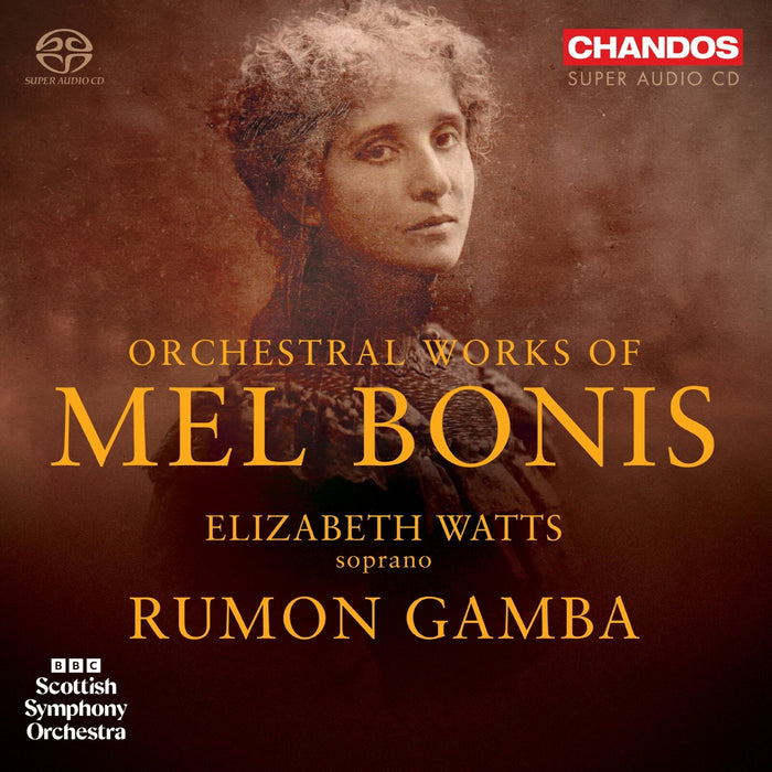 Elizabeth Watts; BBC Scottish Symphony Orchestra; Rumon Gamba - Mel Bonis: Orchestral Works - CHSA5381