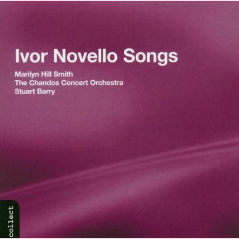 Hill Smith:Chandos Co:Barry - IVOR NOVELLO SONGS - CHAN6677