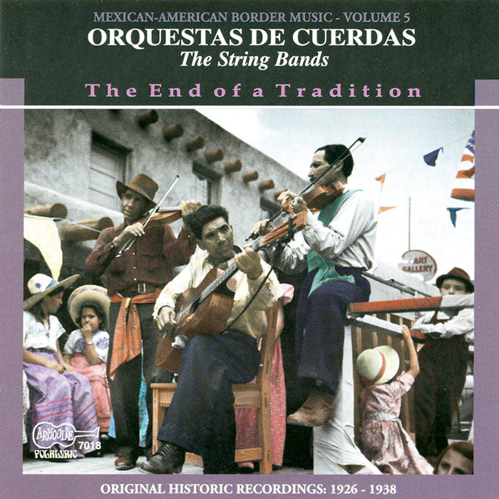 Various Artists - Orquestas de Cuerdas (The String Bands) - The End of a Tradition (1926-1938)
