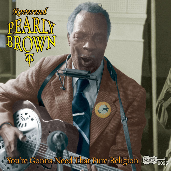 Pearly Brown - You're Gonna Need That - ARHCD9025