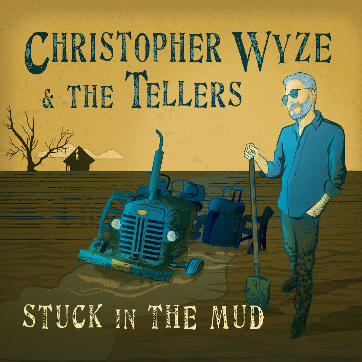 Christopher Wyze & The Tellers - Stuck in the Mud - BIGR1000