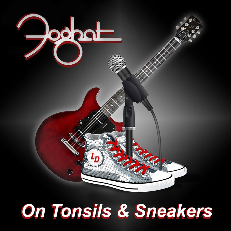 Foghat - On Tonsils & Sneakers - FHR0024