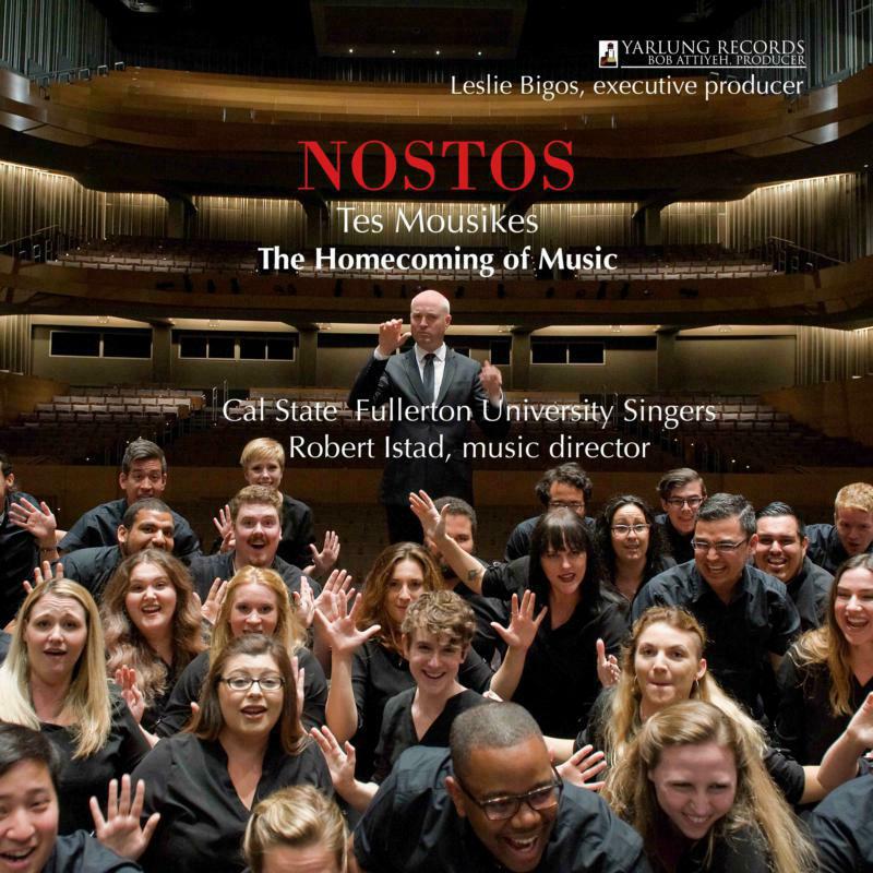 Cal State Fullerton Singers - Nostos: Tes Mousikes - The Homecoming of Music - YAR80173