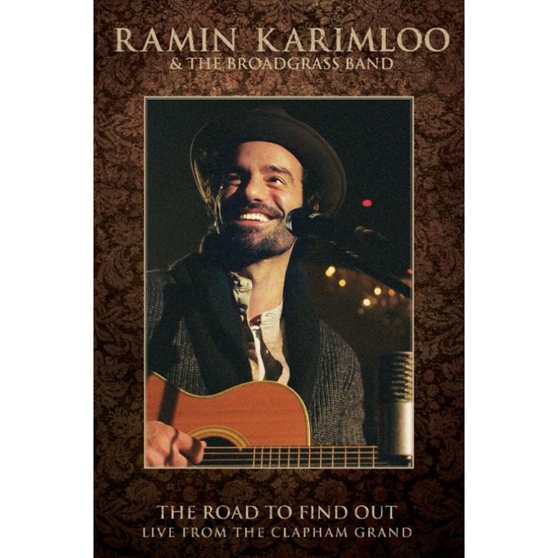 Ramin Karimloo & The Broadgrass Band - The Road To Find Out (live From The Clapham Grand) - WWMDVD003