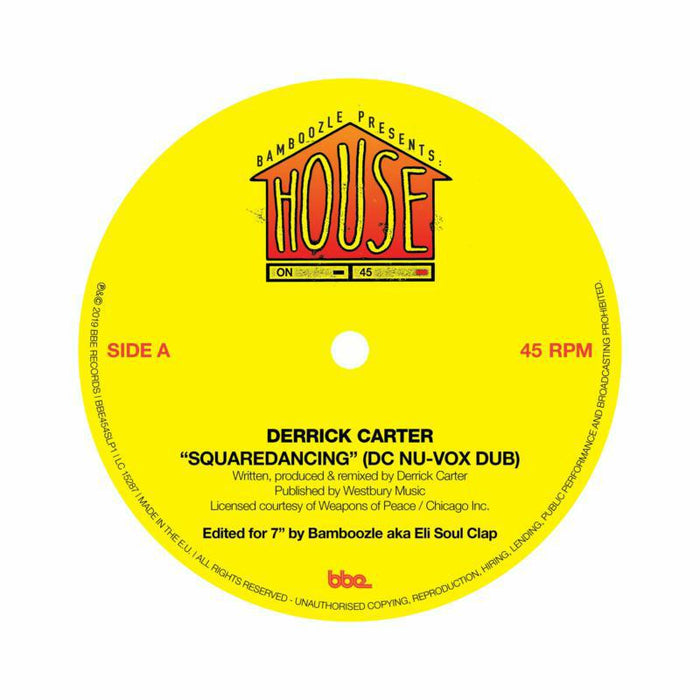 Derrick Carter, George Alexander - Bamboozle presents House On 45: Squaredancing (DC Nu-Vox Dub) b/w Promised Land