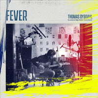 Thomas Dybdahl - Fever - 19439726321