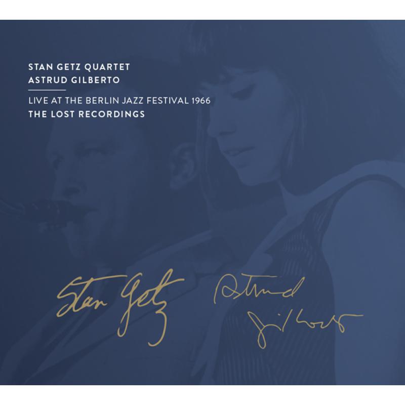 Stan Getz Quartet & Astrud Gilberto - Live At The Berlin Jazz Festival 1966 - TLR2104038