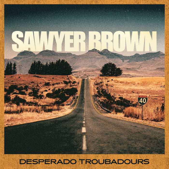 Sawyer Brown - Desperado Troubadours - CURB460389CD