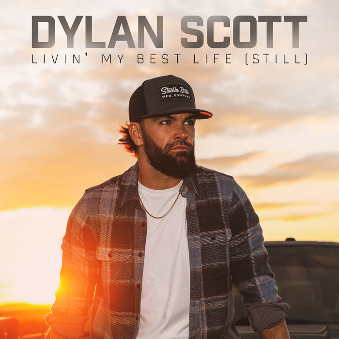 Dylan Scott - Livin' My Best Life [Still] - CURB460441CD