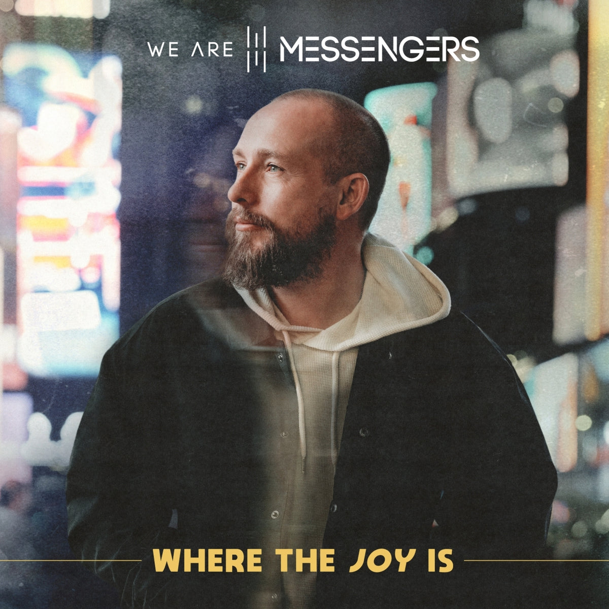 We Are Messengers - Where The Joy Is - CURB465326CD
