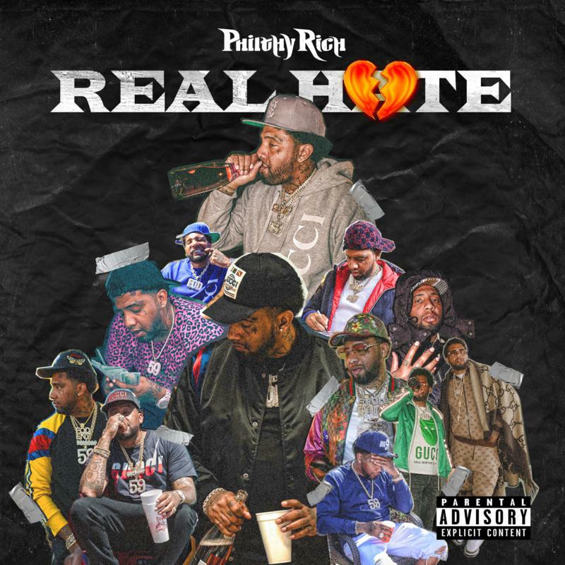 PHILTHY RICH - REAL HATE - ERE569