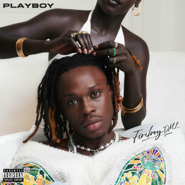 Fireboy DML - Playboy - ERE854