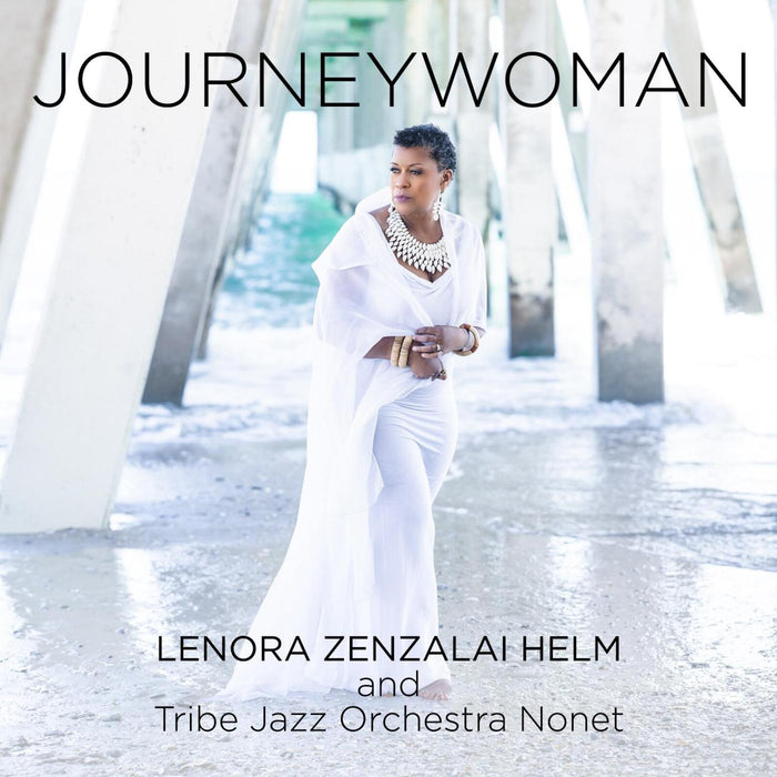 Lenora Zenzalai Helm and Tribe Jazz Orchestra Nonet - Journeywoman