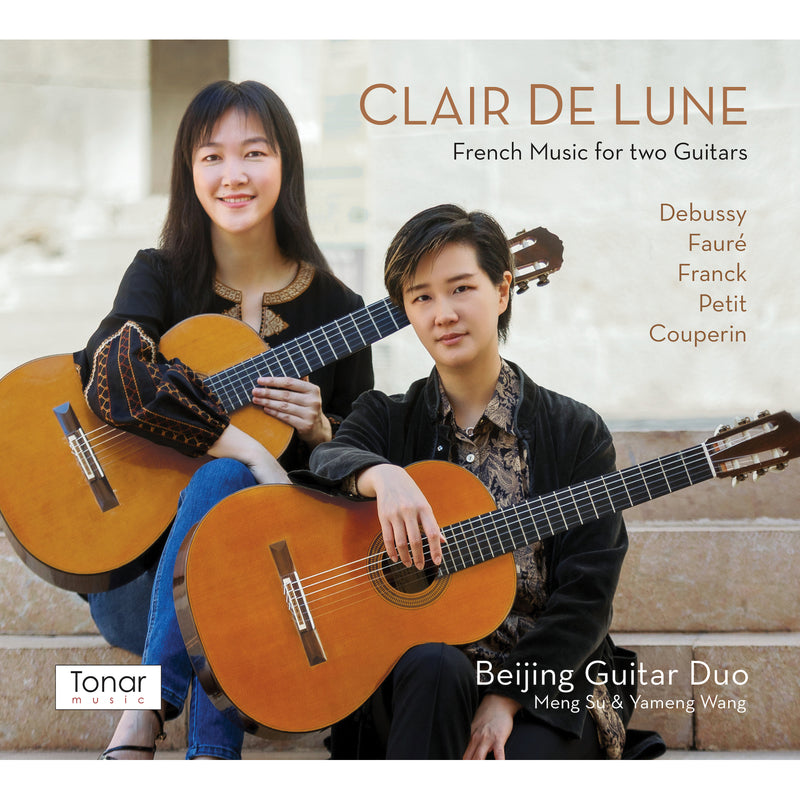 Beijing Guitar Duo - Clair de Lune: French Music for Two Guitars - TONAR31021