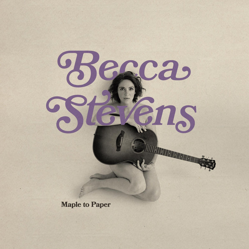 Becca Stevens - Maple to Paper - GUM0824BMTPCD