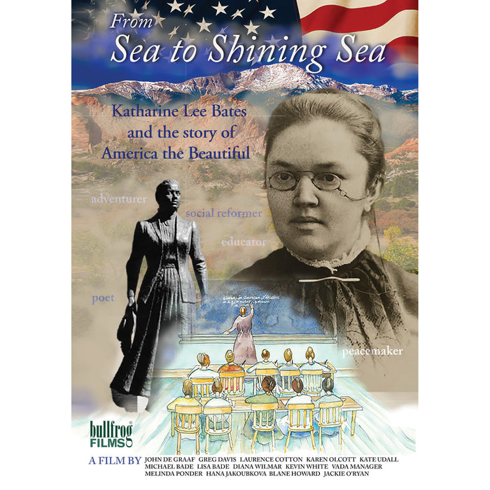From Sea To Shining Sea - From Sea To Shining Sea: Katharine Lee Bates And The Story Of America The Beautiful - FROMSDVD