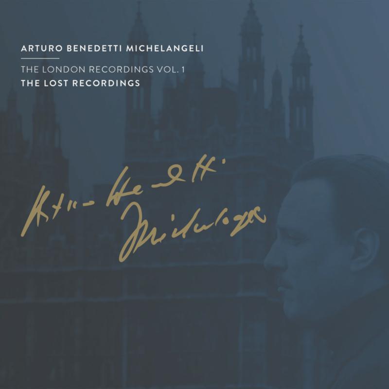 Arturo Benedetti Michelangeli - The London Recordings Vol. 1 - TLR2203042