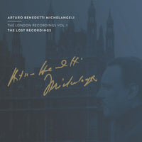 Arturo Benedetti Michelangeli - The London Recordings Vol. 1 - TLR2203042