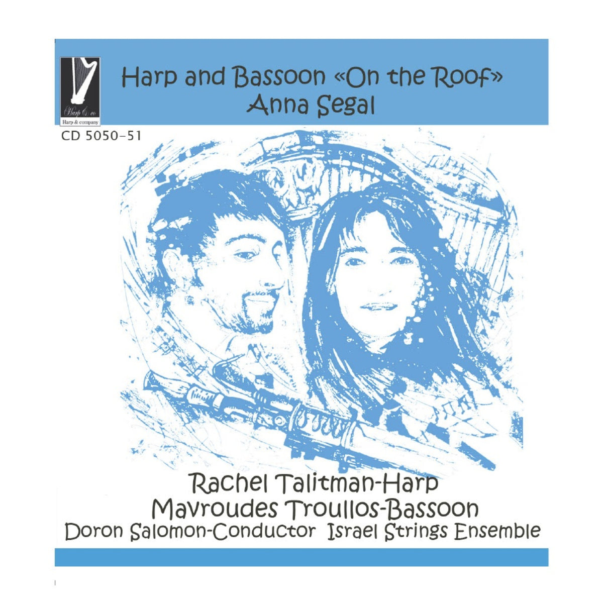 Rachel Talitman & Mavroudes Troullos - Harp and Bassoon "On the Roof" - Music by Anna Segal - CD505051