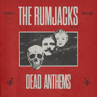 The Rumjacks - Dead Anthems - FOUR0008LP