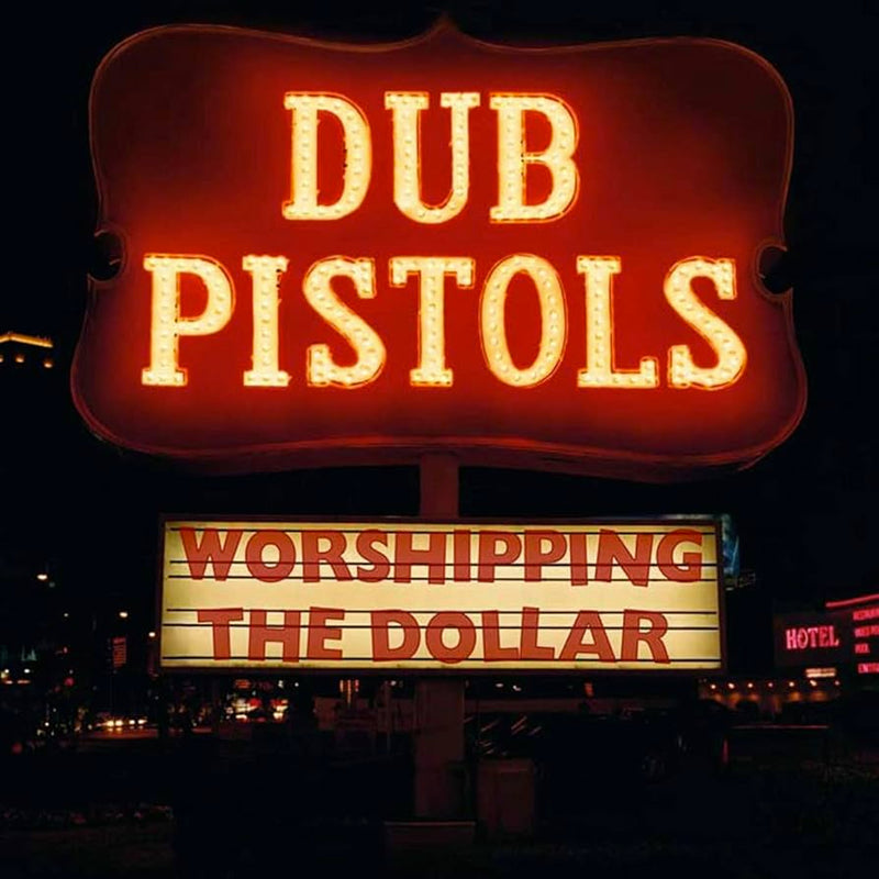 Dub Pistols - Worshipping The Dollar - SBESTLP51