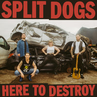 SPLIT DOGS - Here To Destroy - VENNLP072CD