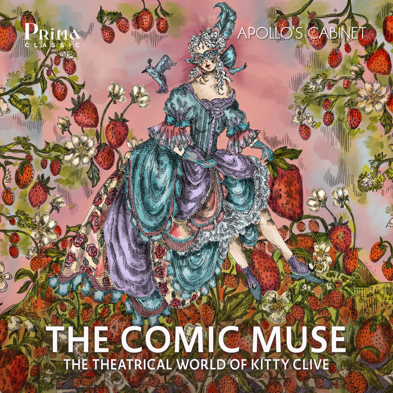 Apollo's Cabinet - The Comic Muse - The Theatrical World of Kitty Clive - PRIMA066