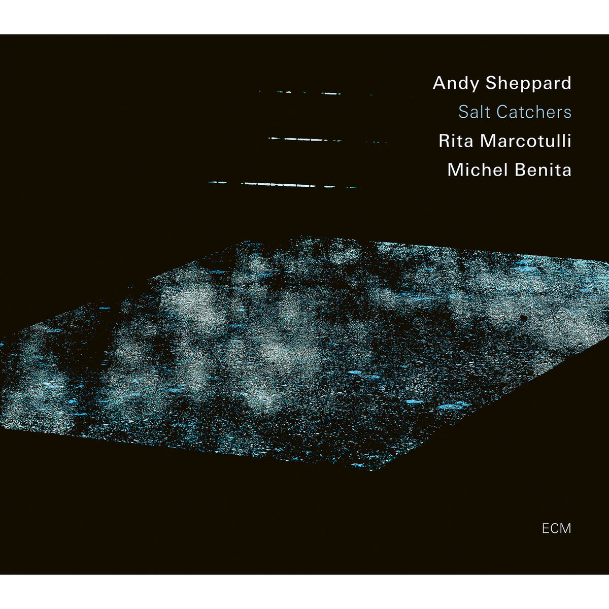 Andy Sheppard; Rita Marcotulli; Michel Benita - Andy Sheppard; Rita Marcotulli; Michel Benita: Salt Catchers - 5780286